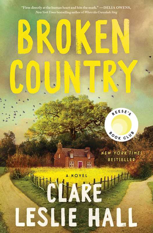Broken Country (Reese's Book Club) by Clare Leslie Hall