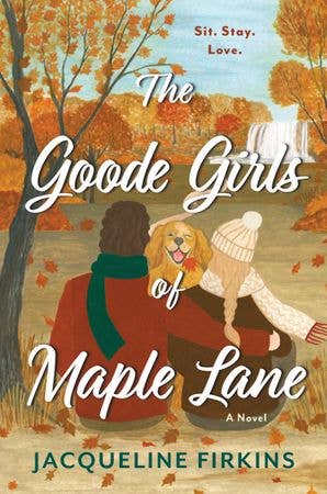 Goode Girls of Maple Lane, The : Jacqueline Firkins
