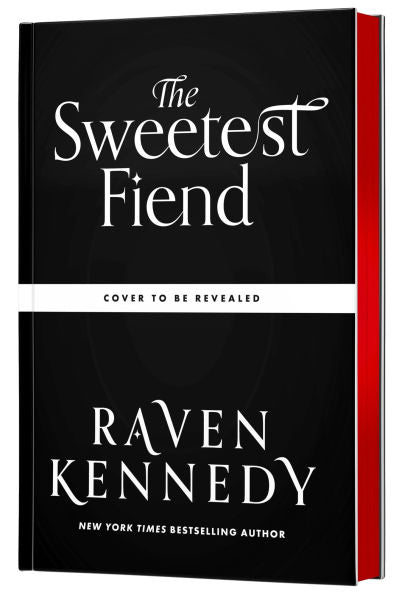 PRE-ORDER The Sweetest Fiend by Raven Kennedy (Pub date 9/22/26)