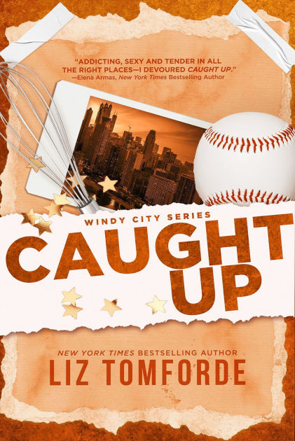 Caught Up *Windy City #3) by LizTomforde