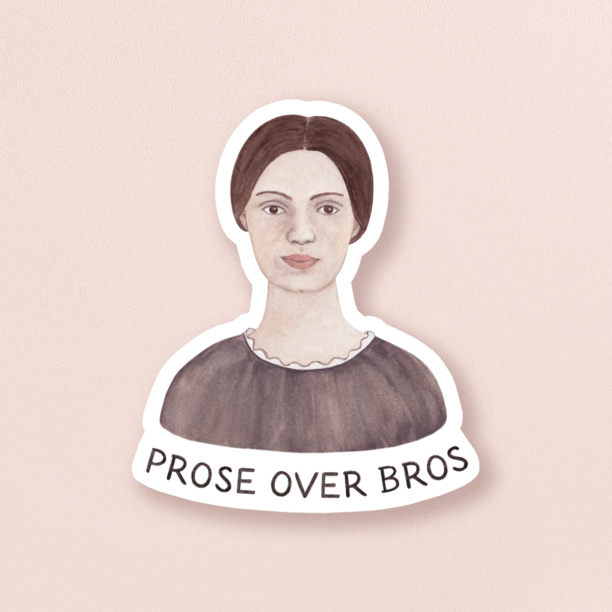 Prose Over Bros Emily Dickinson Sticker