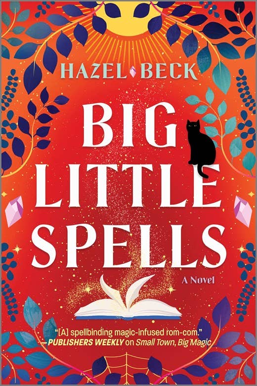 Big Little Spells : A Witchy Romantic Comedy : Hazel Beck