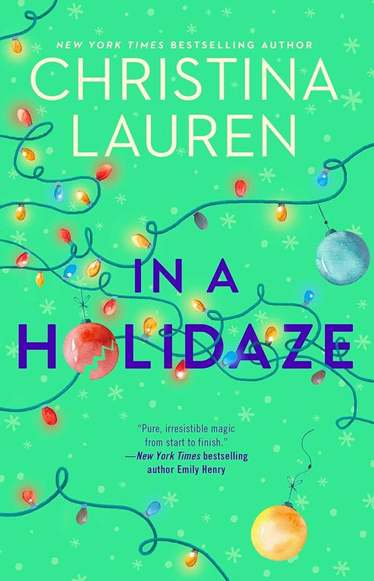 In A Holidaze by Christina Lauren