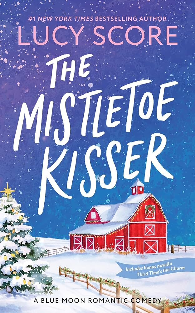 The Mistletoe Kisser by Lucy Score