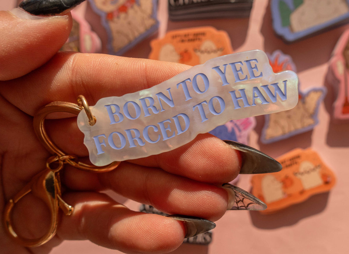 Born to Yee, Forced to Haw Motel Acrylic Keychain