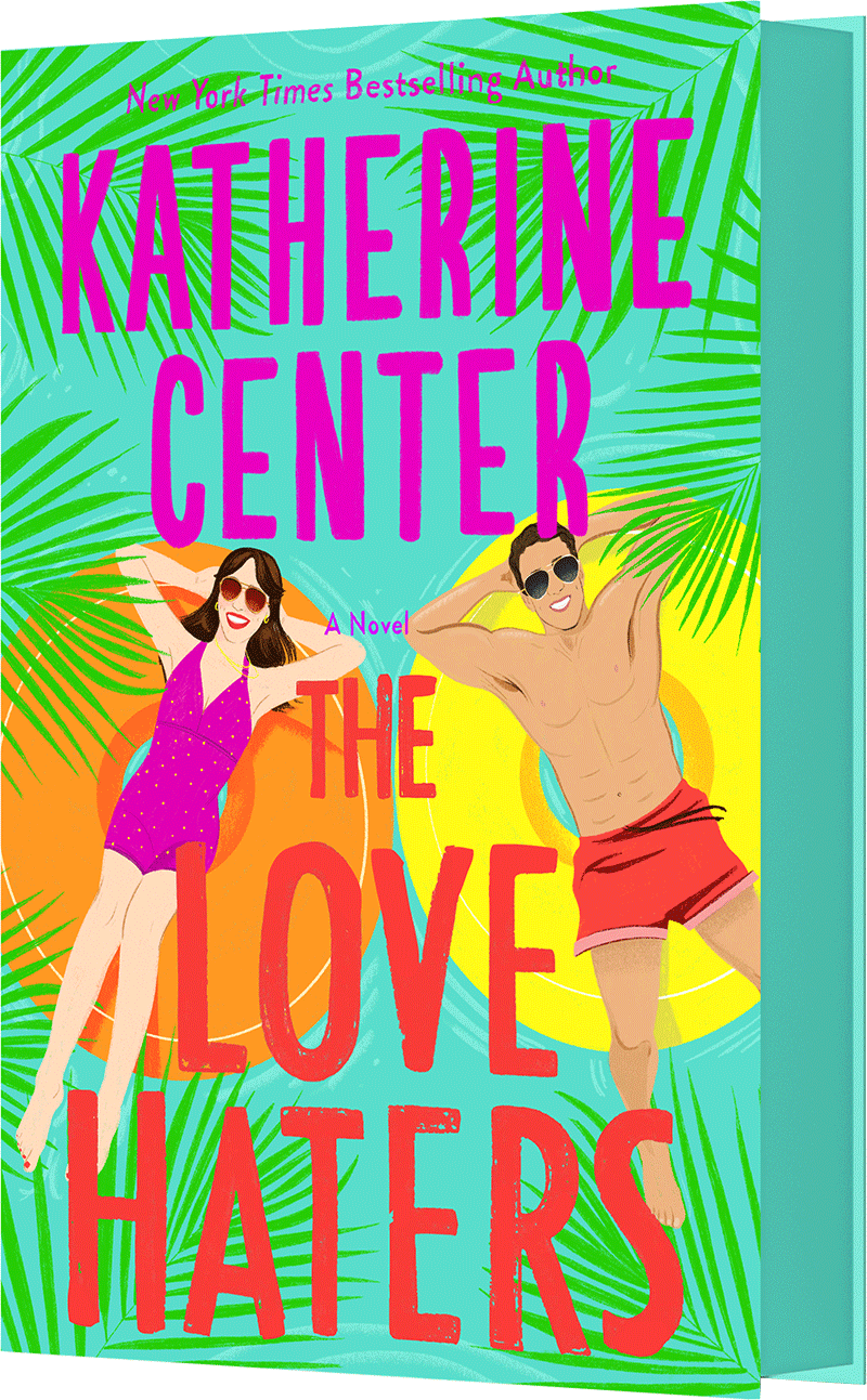 The Love Haters by Katherine Center