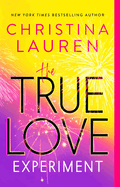 The True Love Experiment By Christina Lauren
